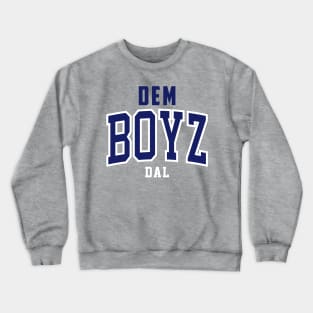 Dem Boys Dallas Football Crewneck Sweatshirt